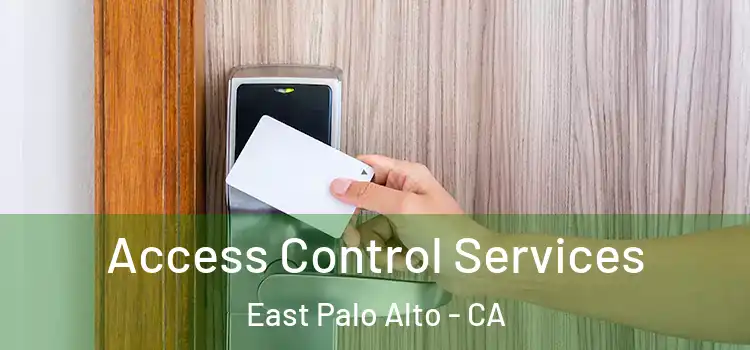 Access Control Services East Palo Alto - CA