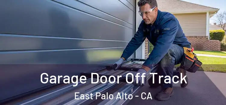  Garage Door Off Track East Palo Alto - CA
