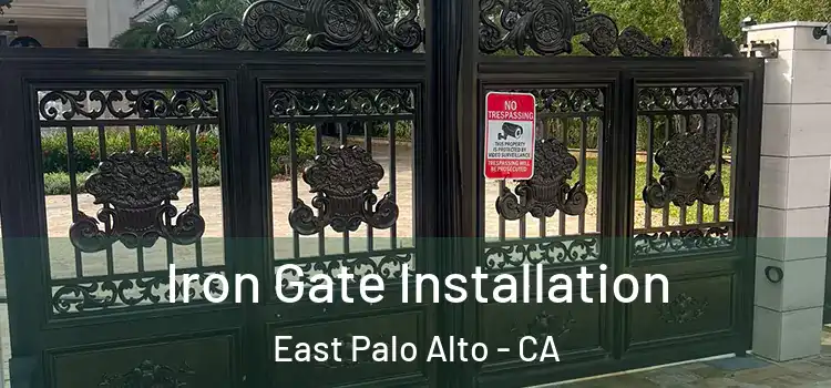  Iron Gate Installation East Palo Alto - CA