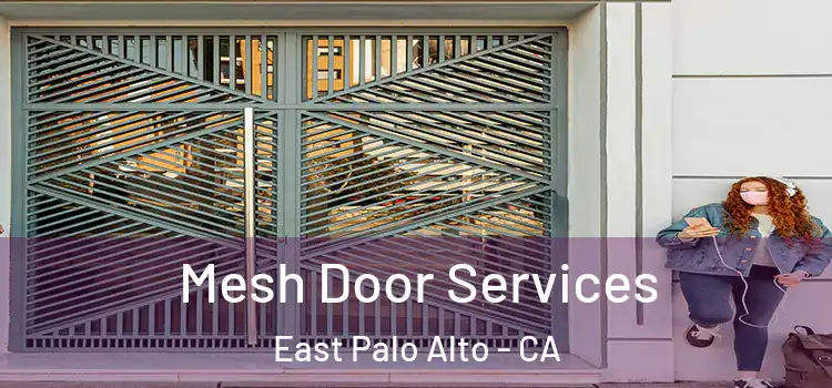  Mesh Door Services East Palo Alto - CA