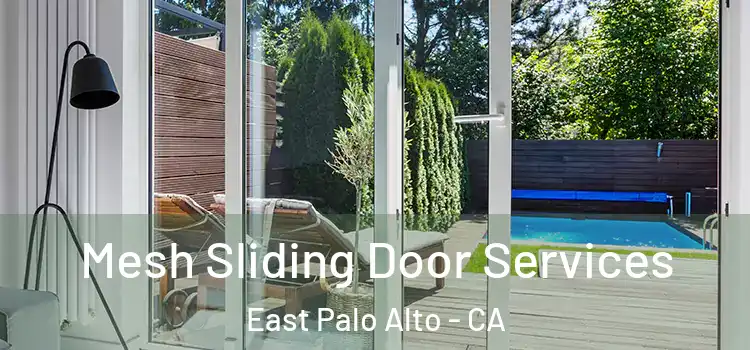 Mesh Sliding Door Services East Palo Alto - CA