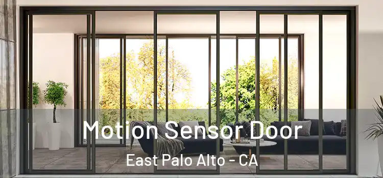  Motion Sensor Door East Palo Alto - CA