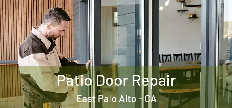  Patio Door Repair East Palo Alto - CA