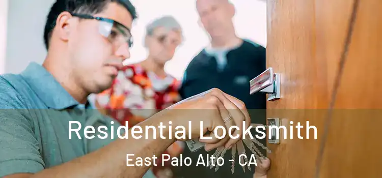 Residential Locksmith East Palo Alto - CA