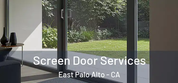  Screen Door Services East Palo Alto - CA