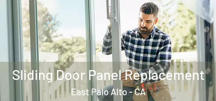  Sliding Door Panel Replacement East Palo Alto - CA